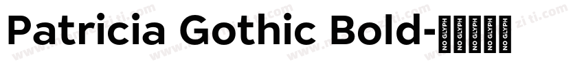 Patricia Gothic Bold字体转换
